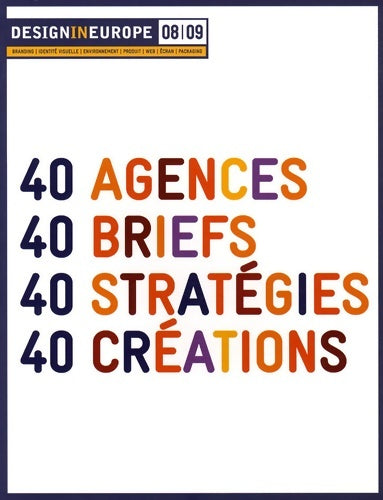 Design in Europe 08/09. 40 agences 40 briefs 40 - Collectif -  Pyramyd GF - Livre