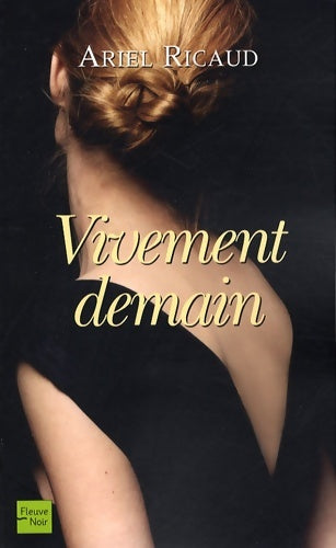 Vivement demain - Ariel Ricaud -  Fleuve Noir GF - Livre
