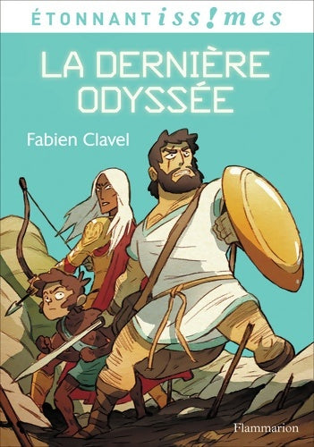 La dernière odyssée - Sarah Gabillet -  Etonnantiss!mes - Livre