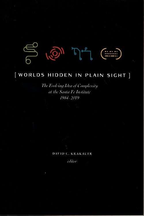 Worlds hidden in plain sight - David C. Krakauer -  Santa Fe institute press - Livre