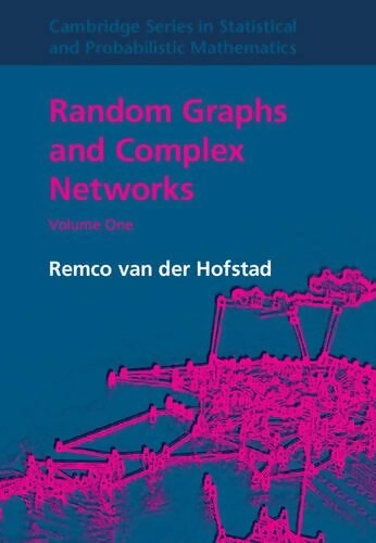 Random graphs and complex networks volume 1 - Remco Van Der Hofstad -  Statistical and probabilistic mathematics - Livre