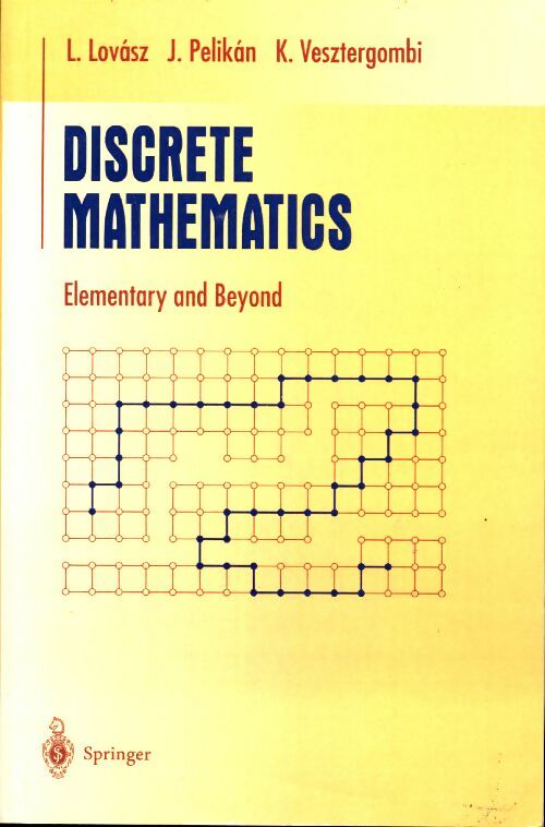 Discrete mathematics : Elementary and beyond - László Lovász -  Undergraduate Texts in Mathematics - Livre