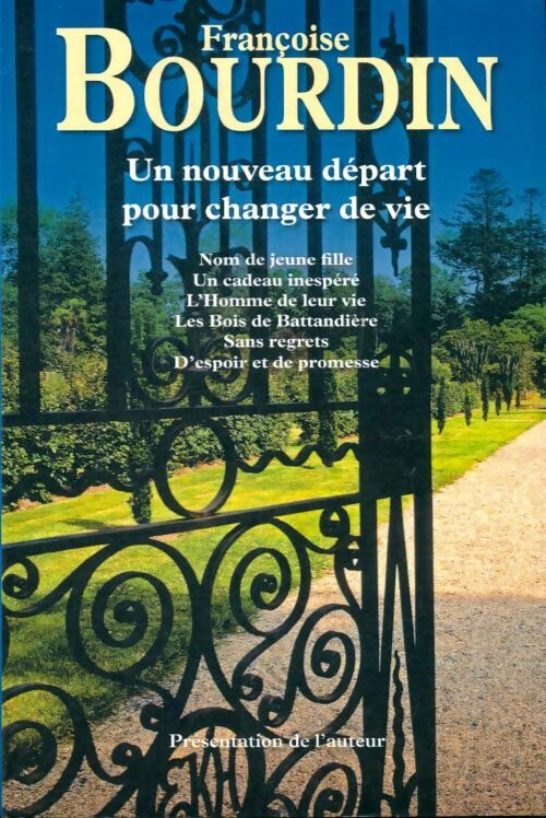 Un nouveau départ pour changer de vie - Françoise Bourdin -  Le Grand Livre du Mois GF - Livre