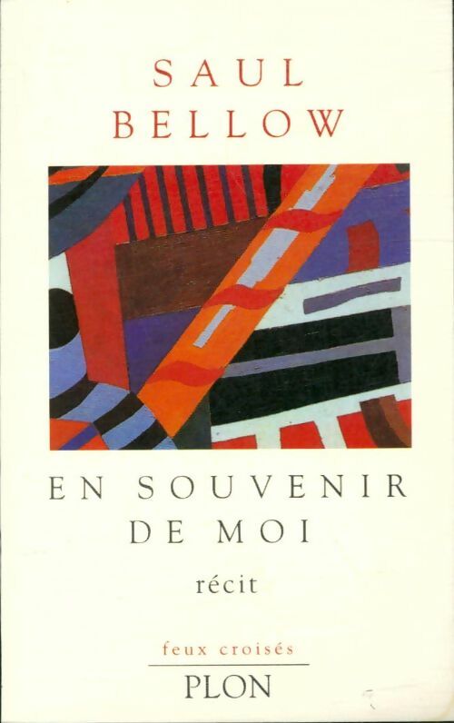En souvenir de moi - Saul Bellow -  Feux croisés Poche divers - Livre
