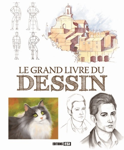 Le grand livre du dessin - Editions Esi -  Esi GF - Livre