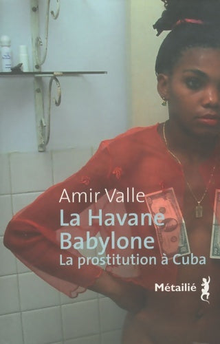 La havane-babylone : La prostitution à cuba - Amir Valle -  Bibliothèque hispano-américaine - Livre