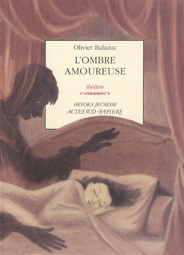 L'ombre amoureuse - Olivier Balazuc -  Heyoka jeunesse - Livre