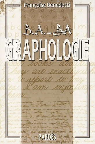 Graphologie - Françoise Benedetti -  B.A.-BA - Livre