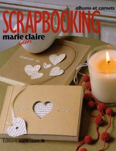 Scrapbooking - Marie Claire -  Marie Claire idées - Livre