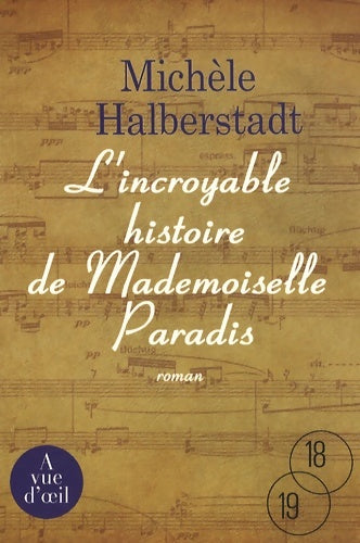L'incroyable histoire de mademosiselle paradis - Michèle Halberstadt -  18/19 - Livre