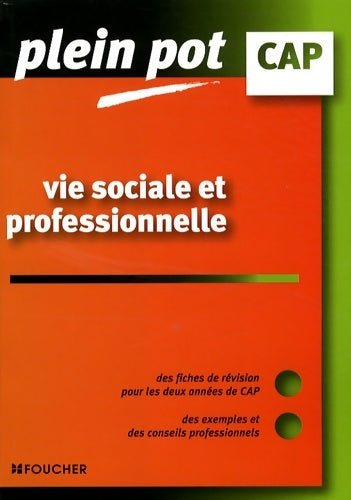 Vie sociale et professionnelle - Sylvie Crosnier -  Plein pot CAP - Livre