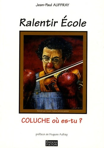 Ralentir école - Jean-Paul Auffray -  Faton - Livre
