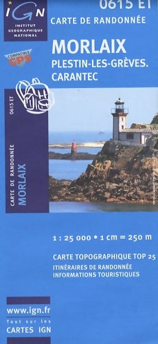Morlaix/plestin-les-greves/carantec GPS : Ign. 0615et - Ign -  Top 25 série bleue - Livre