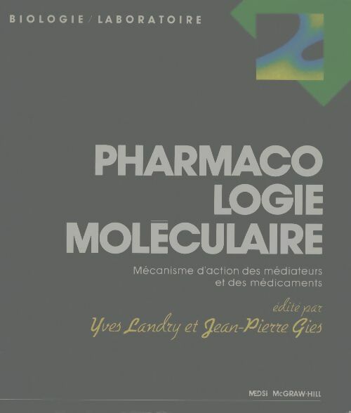 Pharmacologie moléculaire - Yves Landry -  McGraw-Hill GF - Livre