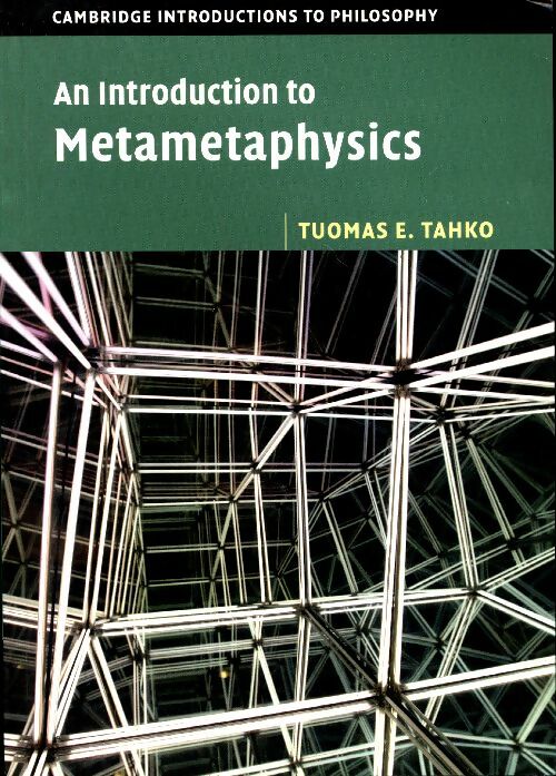 An introduction to metametaphysics - Tuomas E. Tahko -  Cambridge introduction to philosophy - Livre