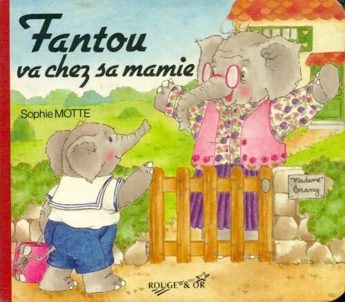Fantou va chez sa mamie - Collectif -  Rouge et Or - Livre