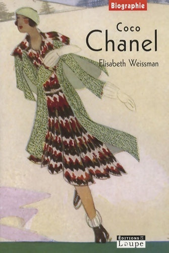 Coco Chanel - Elisabeth Weissman -  Biographie - Livre