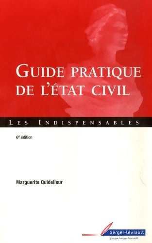 Guide pratique de l'état civil - Marguerite Quidelleur -  Les indispensables - Livre