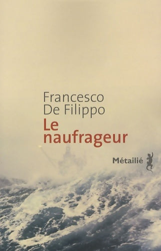 Le naufrageur - Francesco De Filippo -  Métailié GF - Livre