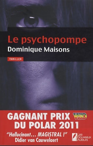 Le psychopompe - Dominique Maisons -  Les nouveaux auteurs Poche - Livre