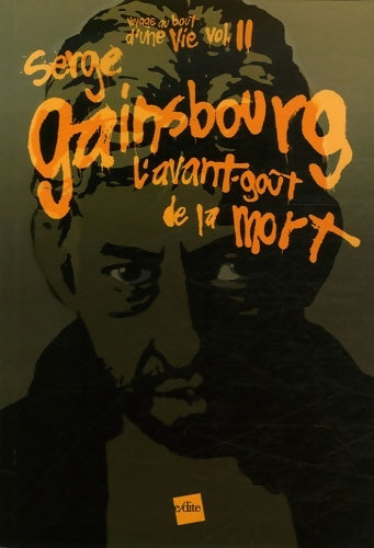Serge gainsbourg l'avant-goût de la mort - Yvon Croizier -  Voyage au bout d'une vie - Livre