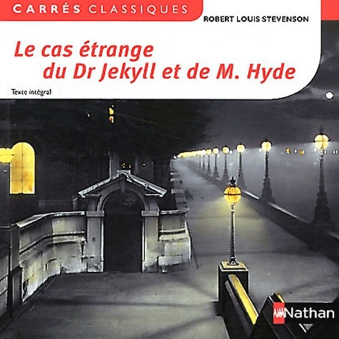 Le cas étrange du Dr Jekyll et de M. Hyde - Robert Louis Stevenson -  Carrés classiques - Livre