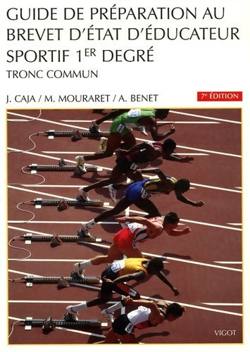 Guide de préparation au bees 1er degré : Tronc commun - José Caja -  Vigot - Livre