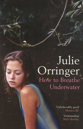 How to breathe underwater - Julie Orringer -  Fiction - Livre