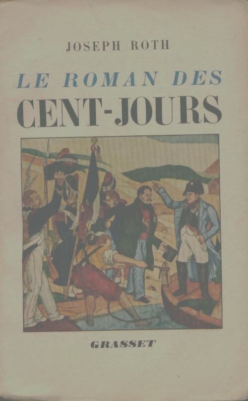 Le roman des cent jours - Joseph Roth -  Grasset poches divers - Livre
