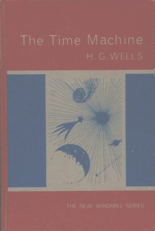 The time machine - Herbert George Wells -  New Windmill series - Livre