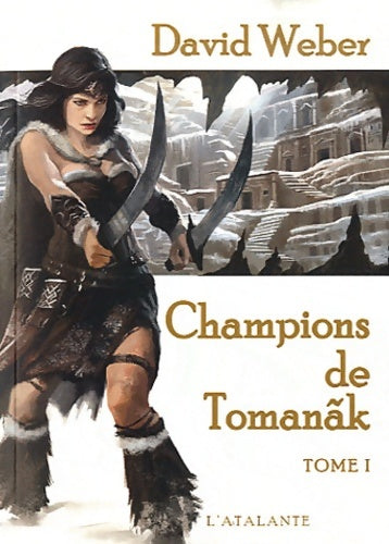 Le dieu de la guerre Tome II : Le champion de Tomañak Tome I - David Weber -  La dentelle du cygne - Livre