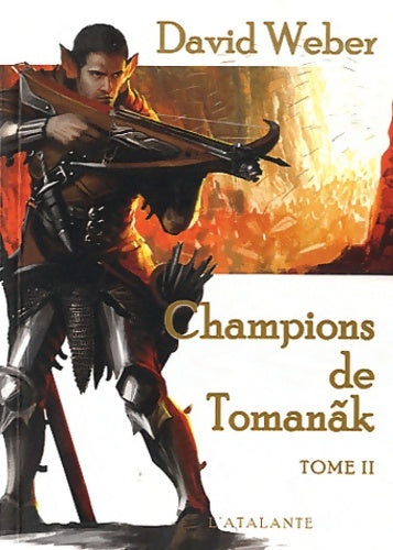 Le dieu de la guerre Tome II : Le champion de Tomañak Tome II - David Weber -  La dentelle du cygne - Livre