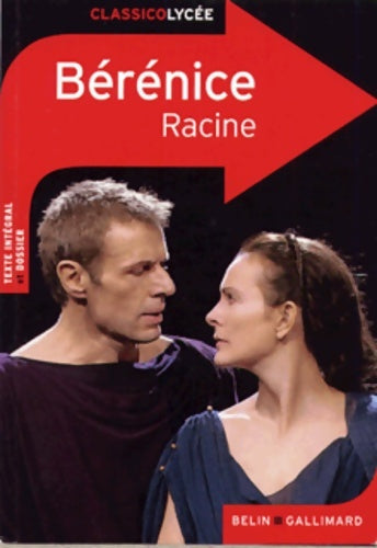 Bérénice - Jean Racine -  ClassicoLycée - Livre