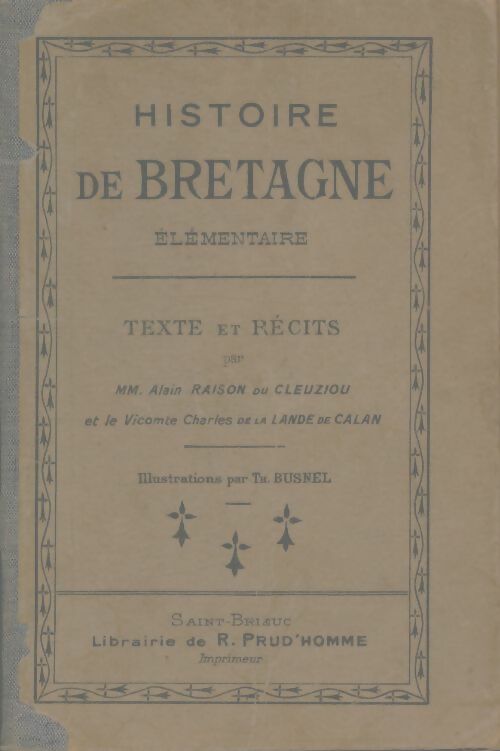 Histoire de Bretagne élémentaire - Alain Raison Du Cleuziou -  Prud'homme - Livre