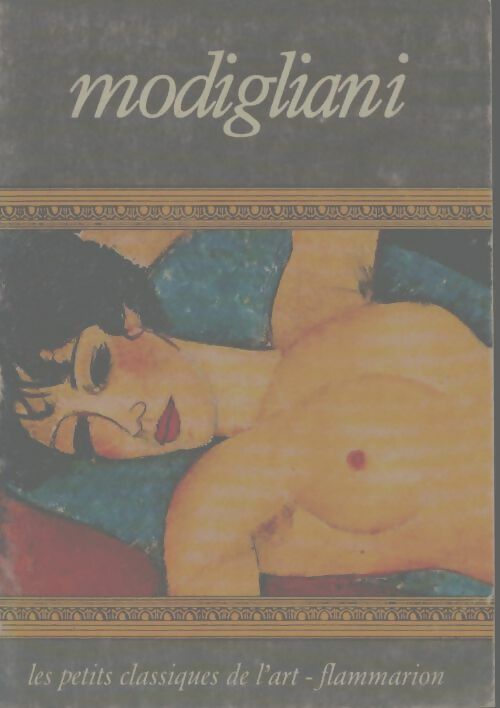 Modigliani - Nello Ponente -  Petits Classiques de l'Art - Livre