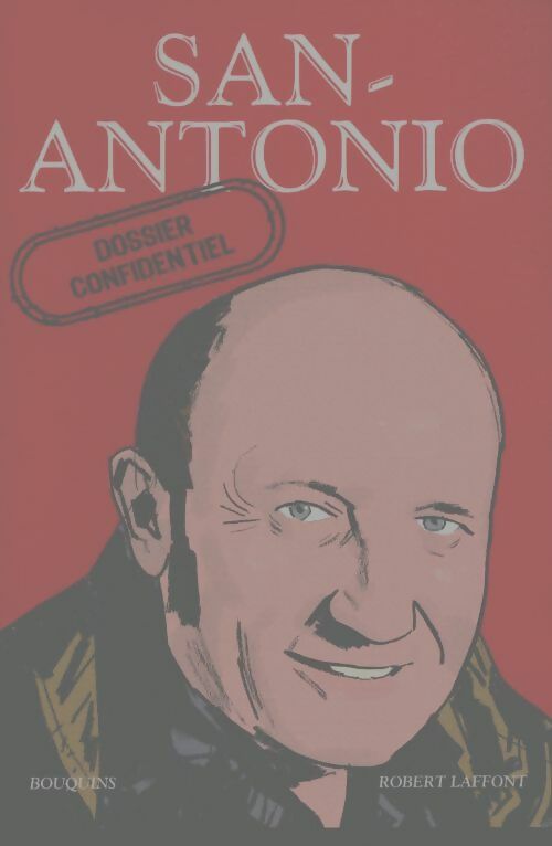San-Antonio dossier confidentiel - Collectif -  Bouquins - Livre