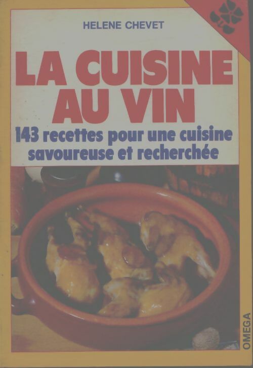 La cuisine au vin - Hélène Chevet -  Oméga - Livre