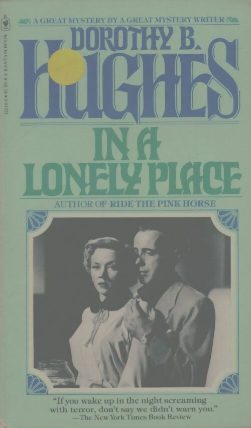 In a lonely place - Dorothy B. Hughes -  Bantam books - Livre