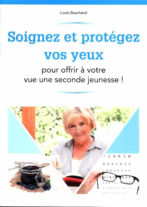 Soignez et protégez vos yeux - Louis Bauchand -  Natur'santé GF - Livre