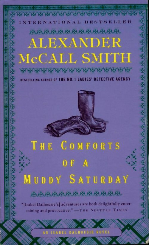 The Comforts of a muddy saturday - Alexander McCall Smith -  Anchor books - Livre