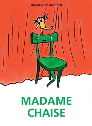 Madame chaise - Dorothée De Monfreid -  Loulou & Cie - Livre