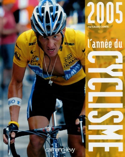 L'année du cyclisme 2005 -n 32- - Gilles Comte -  Les années du sport - Livre