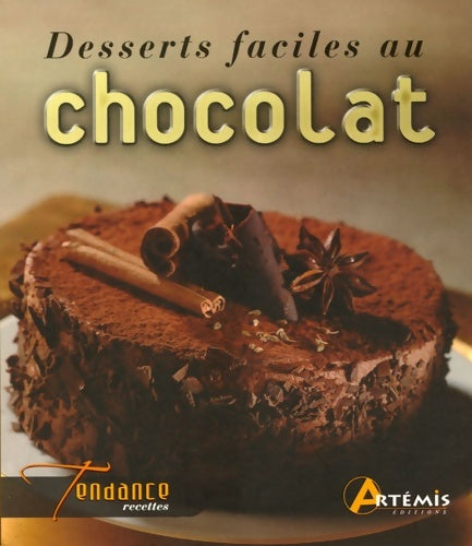 Desserts faciles au chocolat - Luc Verney-carron -  Tendance recettes - Livre