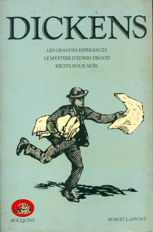 Les grandes espérances / Le mystère d'Edwin Drood / Récits pour Noël - Charles Dickens -  Bouquins - Livre