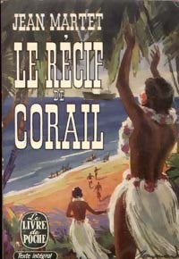 Le récif de corail - Jean Martet -  Le Livre de Poche - Livre