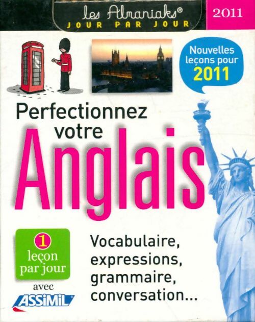 Perfectionnez votre anglais 2011 - Anthony Bulger -  Les Almaniaks - Livre