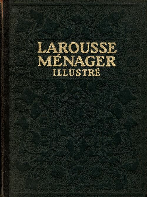 Larousse ménager illustré - Larousse -  Larousse GF - Livre
