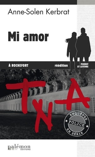 Mi amor à Rochefort - Anne-Solen Kerbrat-Personnic -  Enquêtes en série - Livre