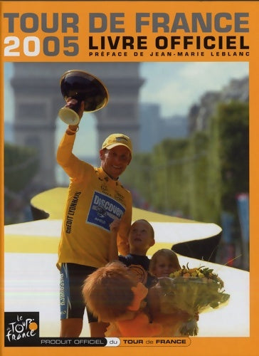 L'équipe : Le livre officiel du tour de France 2005 - Yves Perret -  L'équipe - Livre