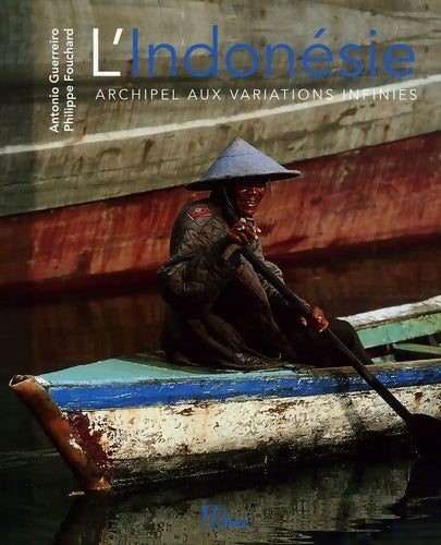 L'indonésie : Archipel aux variations infinies - Antonio Guerreiro -  Hermé GF - Livre